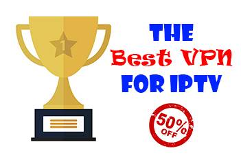 The Best VPN For IPTV Lifetime Deal