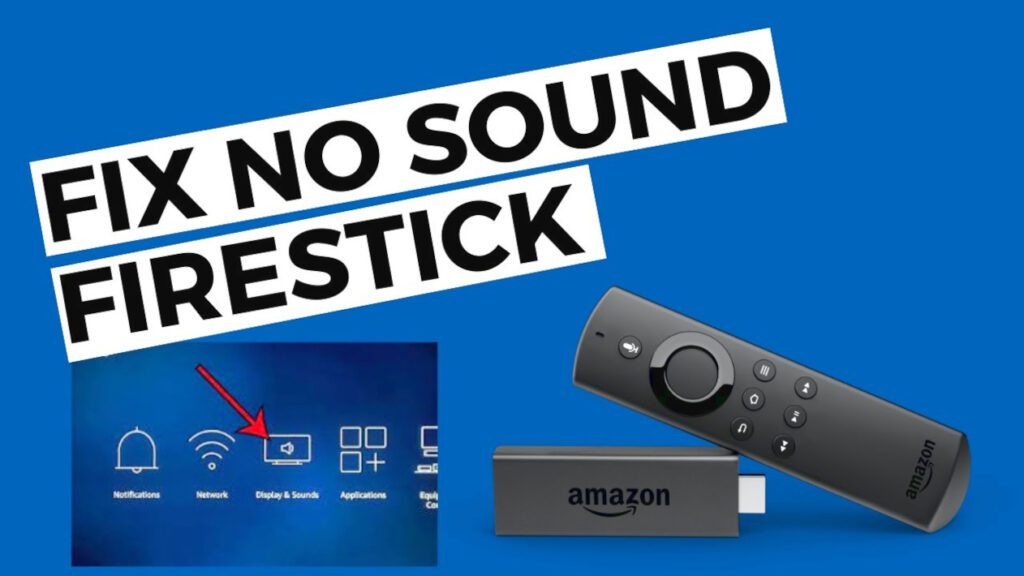 What To Do If No Sound On Firestick When Watching IPTV