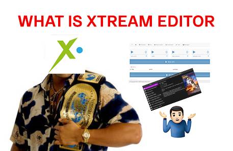 what is xtream editor featured image